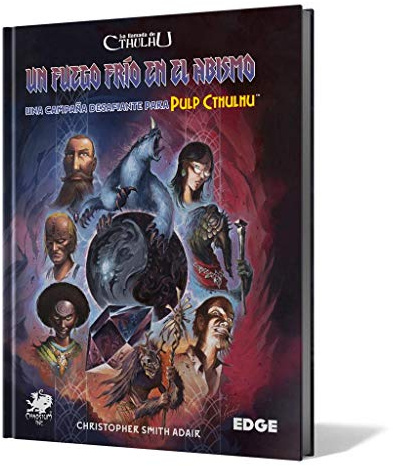 Edge Entertainment Cthulhu Anruf - EIN kaltes Feuer im Abismus - Kampagne für Pulp Cthulhu (EECHCT08)