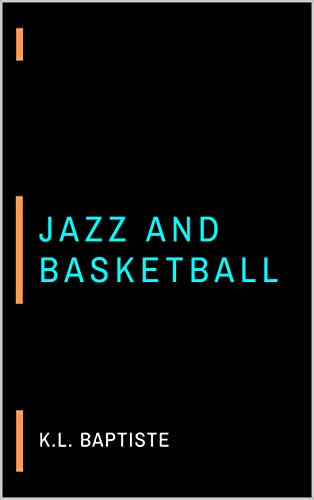 Jazz and Basketball (English Edition)