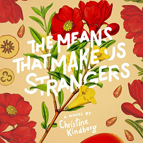 The Means That Make Us Strangers