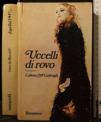 UCCELLI DI ROVO. MCCULLOUGH. BOMPIANI.