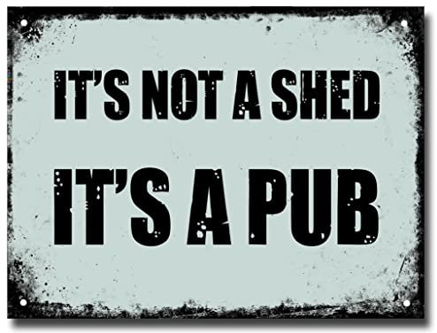 Outdoor Garden Bar Sign for Outside Bar Funny Accessories Pub Gifts or Man Cave Shed at Home - It's Not A Shed it's a Pub Metal Plaque