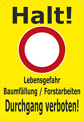 Absperr-Plane Absperr-Banner - Halt - Lebensgefahr Baum-fällung Forst-Arbeiten - 450x650mm mit Ösen – P00001-004-C - stabile PVC Werbe-Plane Werbe-Banner +++ in 4 Varianten erhältlich