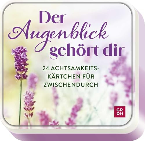 Der Augenblick gehört dir: 24 Achtsamkeitskärtchen für zwischendurch | Mit Impulsen für mehr Gelassenheit, Dankbarkeit und Selbstliebe. Ein kleines Geschenk für Herzensmenschen.