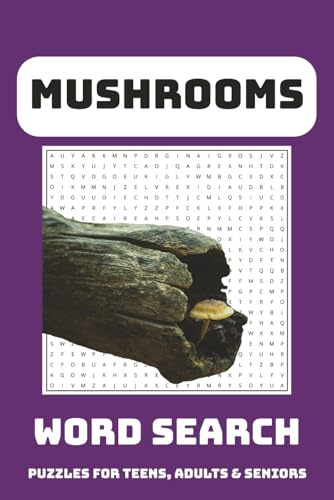 Mushroom Word Search Puzzle Book: Word Searches with Easy to Read Print about Mushrooms, Fungi, Spores and More | 6x9 inches, 110 pages | 50+ Puzzles ... Gift for Vacations, Holidays and Free Time