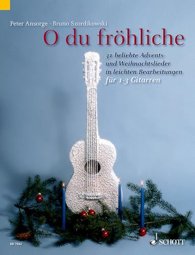 O du fröhliche: 31 beliebte Advents- und Weihnachtslieder in leichten Bearbeitungen. 1-3 Gitarren. Spielpartitur. (Kreidler Gitarren-Studio)