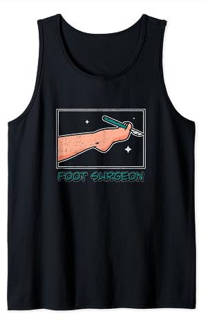 Fußpfleger Fußchirurg Lustiger Fußpfleger Chirurg Tank Top