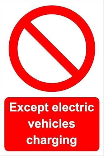 Except electric vehicles charging prohibition sign - 1mm flexible Plastic sign (600mm x 400mm)