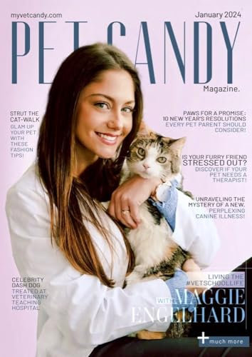 Pet Candy Magazine, January 2024: Living the #vetschoollife with Tik Tock Star, Maggie Engelhard (English Edition)