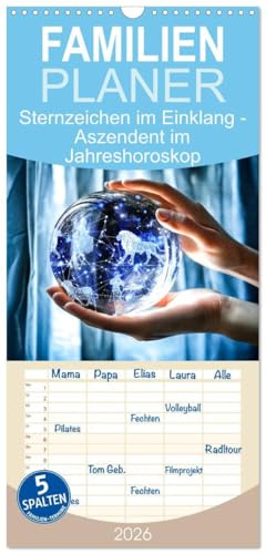 Familienplaner 2026 - Sternzeichen im Einklang - Aszendent im Jahreshoroskop mit 5 Spalten (Wandkalender, 21 cm x 45 cm), CALVENDO: Erleben Sie mit ... und Esoterik-Interessierte. (CALVENDO Glaube)