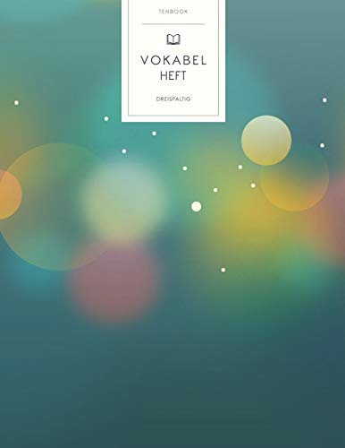 Vokabelheft: Bokeh Unschärfe Effekt Blenden. 3 Spalten für Vokabeln. 120 Seiten mit schönem Design. Dreispaltiges Buch mit Soft Cover 8.5x11 Zoll, ca. DIN A4 21.6x27.9cm.