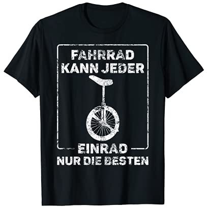 Einrad Fahren Kunststücke T-Shirt