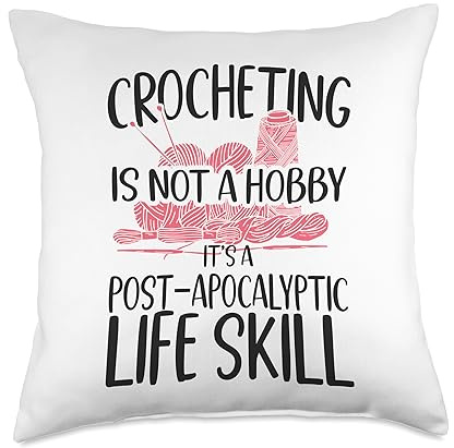 Crocheting Crocheting Is Not A Hobby It's A Post-Apocalyptic Throw Pillow