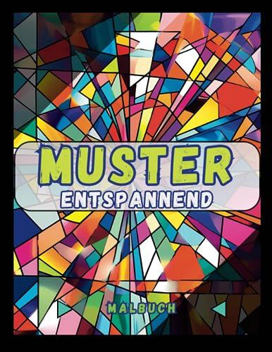 Muster Malbuch: Wirklich Entspannen Färbung Muster Der Vrschiedenen Stile, Mandalas, Blumen, Geometrische…