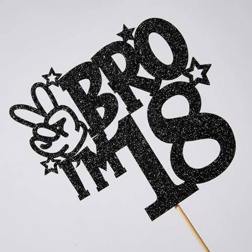 18th Birthday Cake Topper - Black Glitter 'BRO I'M 18' Sign with Star Design - Pre-Attached for Instant Use - Non-Edible Party Decoration
