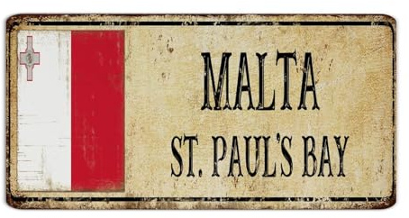 Malta St. Paul's Bay 15,5 x 30,5 cm, cartelli in metallo per casa di campagna, terrazza, decorazione per la casa, garage, cartelli nazionali, souvenir stradali, cartelli in latta per porta d'ingresso