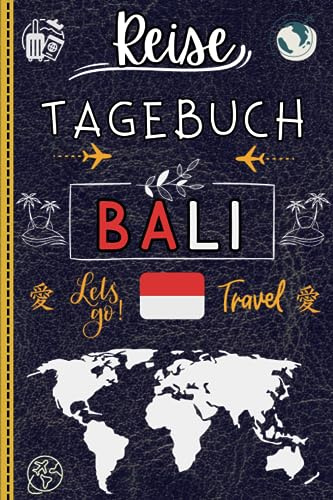 Reisetagebuch Bali: Reisetagebuch Bali zum ausfüllen/ Urlaub Indonesien /ein schönes Geschenk von souvenirs oder Urlaub Pre-Reise für Freunde, Frau, ... .eine überraschung Geschenk für Reise fans