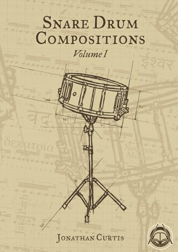 Snare Drum Compositions: Volume 1