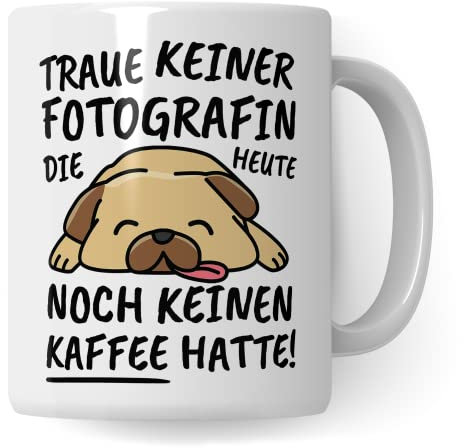 Tasse Fotografin lustig Fotografin Geschenk Beruf Spruch Kaffeebecher Fotografinnen Geschenkidee Fotografie Bildermacherin Lichtbildnerin Photographin Kaffee-Tasse Teetasse Becher