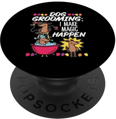 Hundepflege: I Make Magic Happen PopSockets mit austauschbarem PopGrip