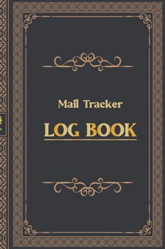 Mail Tracker Logbook: Log book to Track your incoming and outgoing mail, Mail count, Use for Personal or business purpose, Mail collectors to record and keep track of precious mails