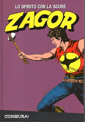 Le raccolte de la Gazzetta dello Sport Zagor Lo spirito con la scure Vol. 69 Congiura