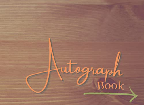 AUTOGRAPH BOOK: Signatures Blank Scrapbook, Memorabilia Album Gift, Keepsake Memory Book, Favorite sport stars , cartoon ,celebrities, friends and colleagues 125 pages 8.25 * 6 inches