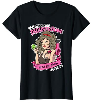 Friseurin Spruch Pechsträhne Haare Föhn Geschenk T-Shirt