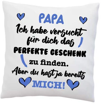 LIEBTASTISCH Kissen mit Spruch - ''Papa, Ich Habe versucht für Dich das perfekte.''- Deko-Kissen - weiß 40cm x 40cm - Liebe - optimales Geschenk - Vatertag - Geburtstag