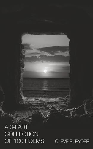 A 3-Part Collection Of 100 Poems