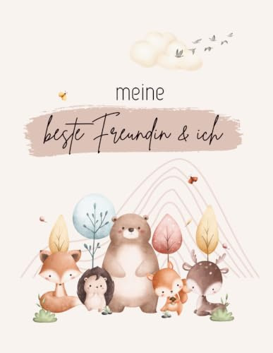 Meine beste Freundin & ich | Erinnerungs- & Ausfüllbuch für beste Freundinnen | DinA4, 72 farbige Seiten, Softcover: persönliches Geschenk um ... Erinnerungen festzuhalten (für Kinder)