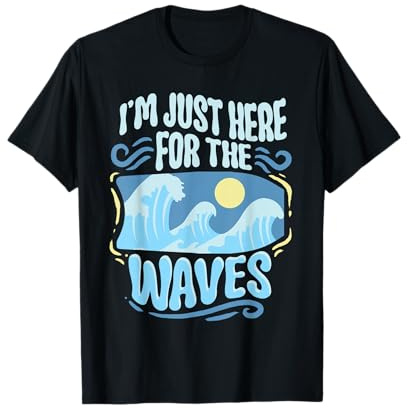 Bodyboarding Bodyboarder Just Here for The Waves T-Shirt