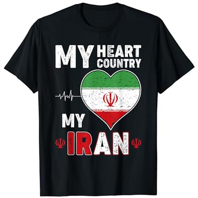 Iran Flag Iranian Flag My Heart My Country My Iran T-Shirt