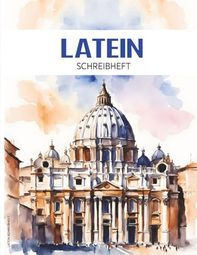 LATEIN SCHREIBHEFT: Latein lernen Buch A4 liniert für lateinische Schreibschrift Notizbuch zum Aufschreiben von Vokabeln der lateinischen Sprache , Buchstaben und Schrift Heft für Schule und Uni