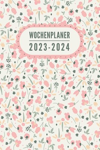 Wochenplaner 2023-2024: Wochenkalender 1 woche auf 2 seiten I Kalender 2023 – 2024 ,18 Monate I jahreskalender buch I wochenplaner terminplaner Organizer 2023 I din a5
