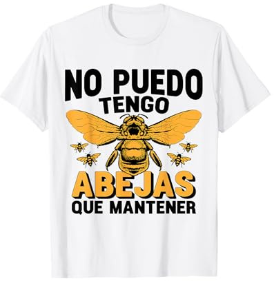 Abeja Apicultor Divertido Apicultura No puedo Idea De Regalo Camiseta