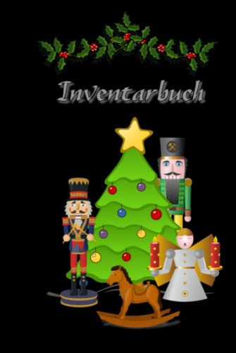 Inventurbuch Notizbuch Notizheft Schreibheft Geschenkidee Schwibbogen A5 100 Seiten Bestandsbuch Inventarbuch für ihre Sammlung Nussknacker Bergmänner ... Engel Stern Schwibbogen Schlitten