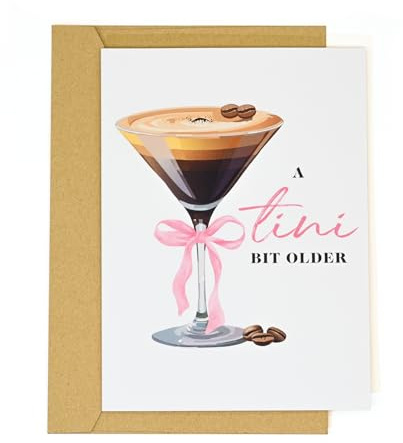 tiangqiwoole Espresso Martini Birthday Card-Funny Coffee & Cocktail Greeting Card for Women Best Friend Sister Daughter Wife-A Tini Bit Older Birthday Gift 21st 25th 30th (White-Tini)