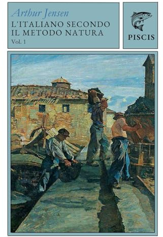L'italiano Secondo Il Metodo Natura 1 (Italian Edition)