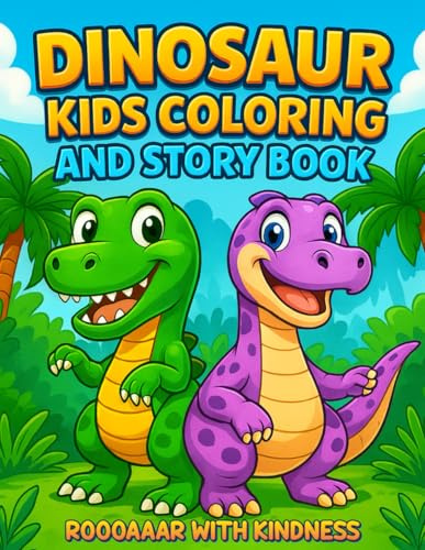 Dinosaur Kids Coloring Story Book | Children's Dinosaur Coloring Story Book| Roar With Kindness | Jumbo Dinosaur Book For Kids: Children’s Dinosaur ... Compassion | Engage with Dinosaur Story Book