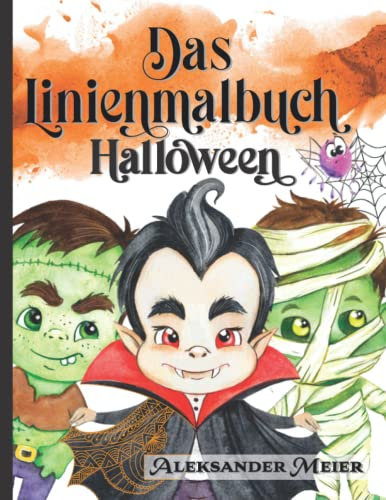 Das Linienmalbuch Halloween für Kindern. Du malst die Linien! Entspannen Sie sich mit wunderschönen Aquarellzeichnungen in das rückwarts Ausmalbuch. ... wunderschönen Aquarellzeichnungen, Band 5)