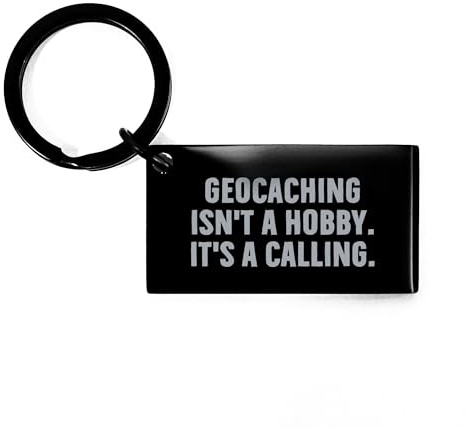 Geocaching Enthusiast Keychain Gifts - Funny Inspirational Stainless Steel Geocaching Accessory for Birthday Unique Gifts from Geocacher to Fellow Adventurer