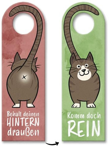 Komm doch rein oder Behalt deinen Hintern draußen - Türhänger mit brauner Katze