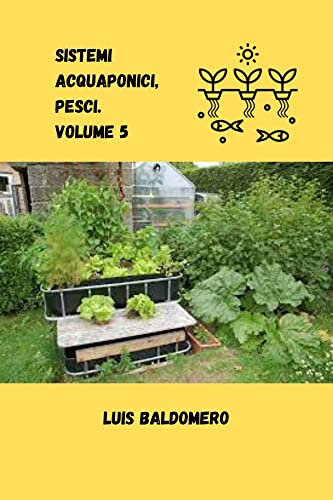 Sistemi acquaponici, pesci. Volume 5 (Sistemas de acuaponía)