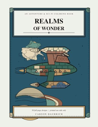 Realms of Wonder: An Adventure & Sci-Fi Coloring Book for Adults