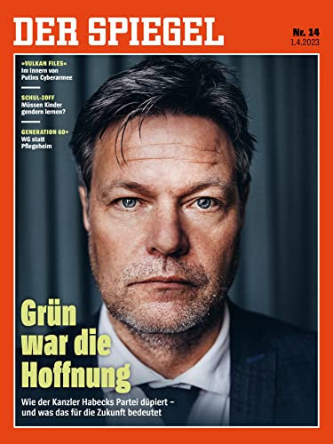 DER SPIEGEL 14/2023 Grün war die Hoffnung
