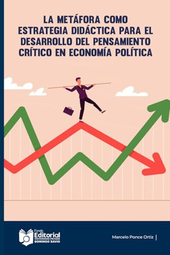 La Metáfora como Estrategia Didáctica para el desarrollo del pensamiento Crítico en Economía Política