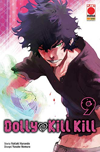 Fumetto Dolly Kill Kill Kill N° 9 – Sakura 35 – Planet Manga Panini Comics – Italien
