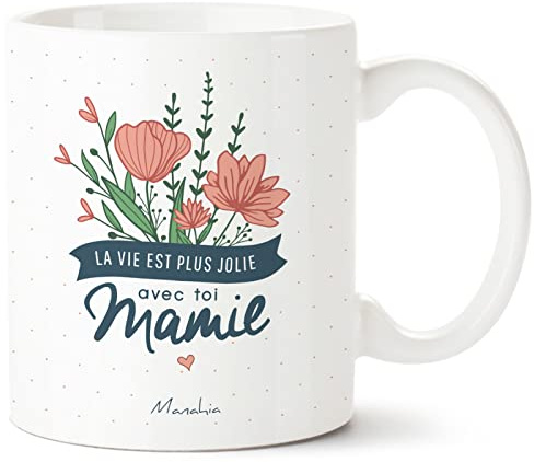Manahia - Mug Mamie La vie est plus jolie avec toi - Cadeau Message d'Amour