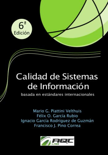 Calidad de Sistemas de Información: basada en estándares internacionales