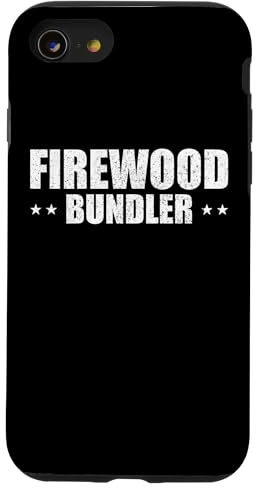 Bois de Chauffage Bundler Bois de Chauffage Entrepreneur Entreprise Woodyard Coque pour iPhone SE (2020) / 7/8